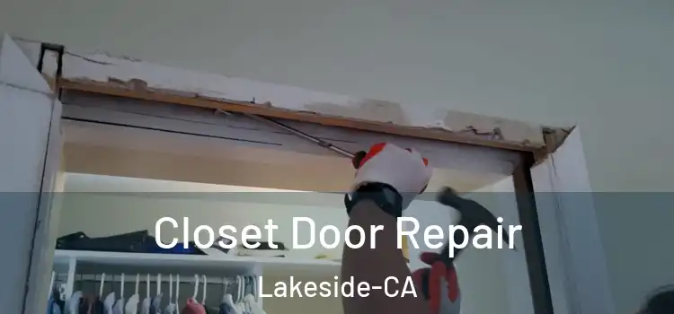  Closet Door Repair Lakeside-CA